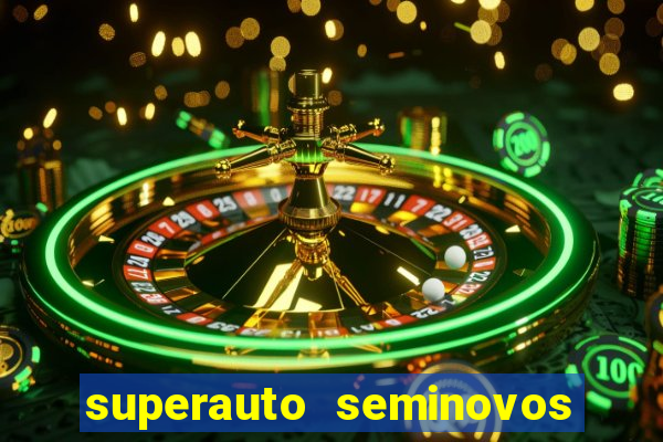 superauto seminovos porto alegre